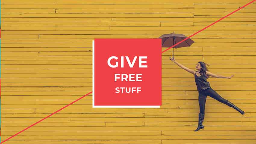 Give out free stuff and capitalize on reciprocity